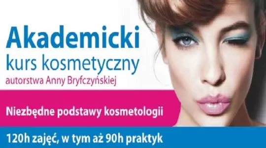Nabór na Akademicki Kurs Kosmetyczny 
