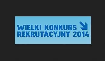 Wielki konkurs rekrutacyjny 2014 w Toruniu 